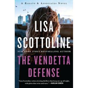 The Vendetta Defense: A Rosato & Associates Novel -- Lisa Scottoline